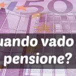 Pensioni 2018: aumento e stop al lavoro a soli 60 anni